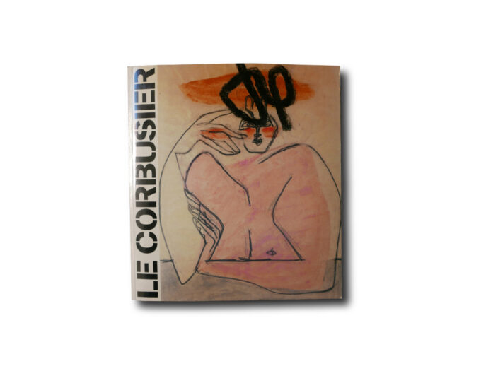 lecorbusier-dessins-kansi Le Corbusier Secret – Dessins et collages de la collection Ahrenberg : Zeichnungen und Collagen aus der Sammlung Ahrenberg