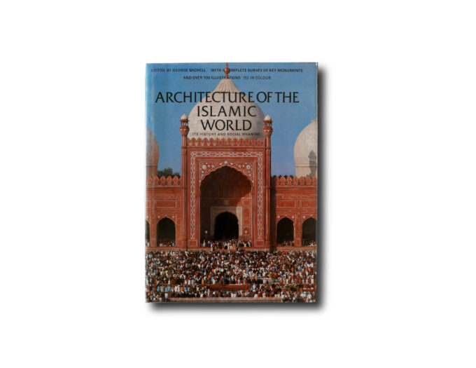 michell-islamic-world-kansi George Michell: Architecture of the Islamic World