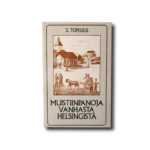 Muistiinpanoja vanhasta Helsingistä