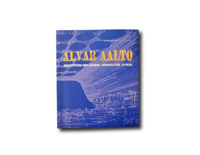 Alvar Aalto: Architettura per Leggere – Architecture to Read