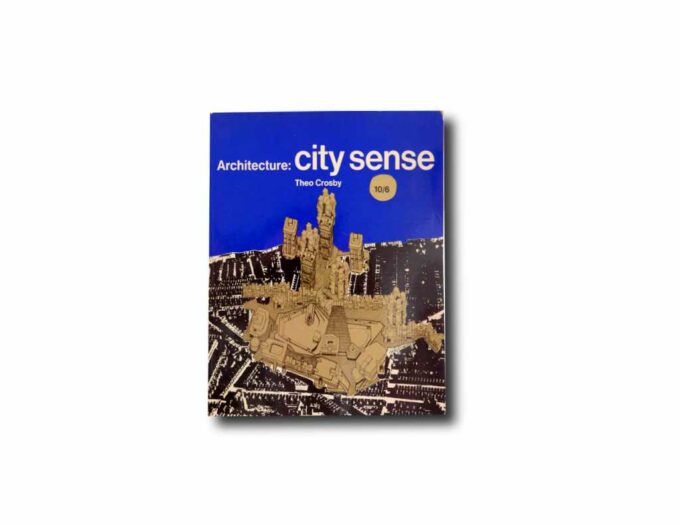 Crosby-Architecture-City-Sense Image of the book Architecture: City Sense