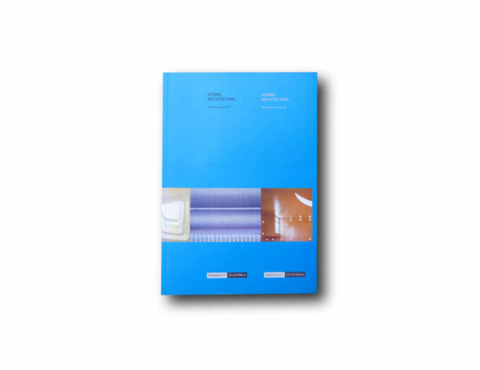 vienna-architecture-kansi Image of the book Vienna, Architecture – The State of the Art IV / Vienne, Architecture – L'état des choses IV