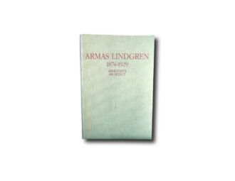 Image of the book Armas Lindgren 1874–1929: Arkkitehti