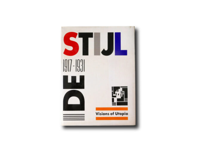 De-Stilj-Visions-of-Utopia-kansi Image of the book De Stijl: 1917–1931 Visions of Utopia
