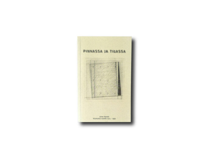 Jorma-Hautala-Pinnassa-ja-tilassa-kansi Image of the book Pinnassa ja tilassa