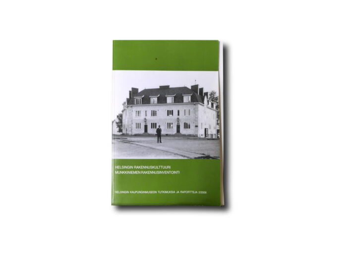 Image of the book Helsingin rakennuskulttuuri: Munkkiniemen rakennusinventointi