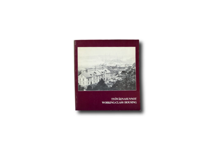 Tyovaenasunnot-Working-Class-Housing-kansi Image of the book Työväenasunnot – Working-Class Housing