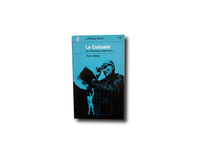 Blake-Le-Corbusier-Pelican-kansi Image of the book Le Corbusier: Architecture and Form