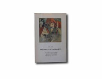 Image of the book Rakennettu suomalaisuus: Nationalismi viime vuosisadan vaihteen arkkitehtuurissa ja sitä koskevissa kirjoituksissa