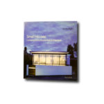 Image of the book Small Houses: Contemporary Residential Architecture