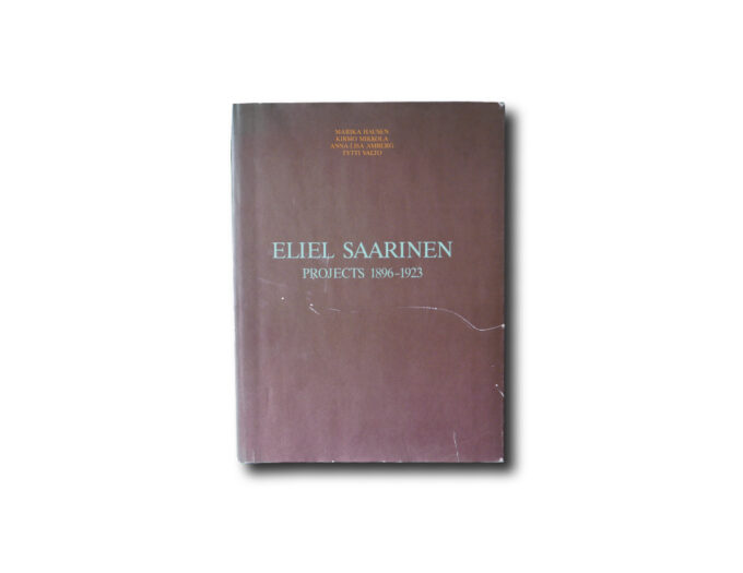 Eliel-Saarinen-Projects-1896-1923-kansi Image of the cover of the book: Eliel Saarinen – Projects 1896-1923