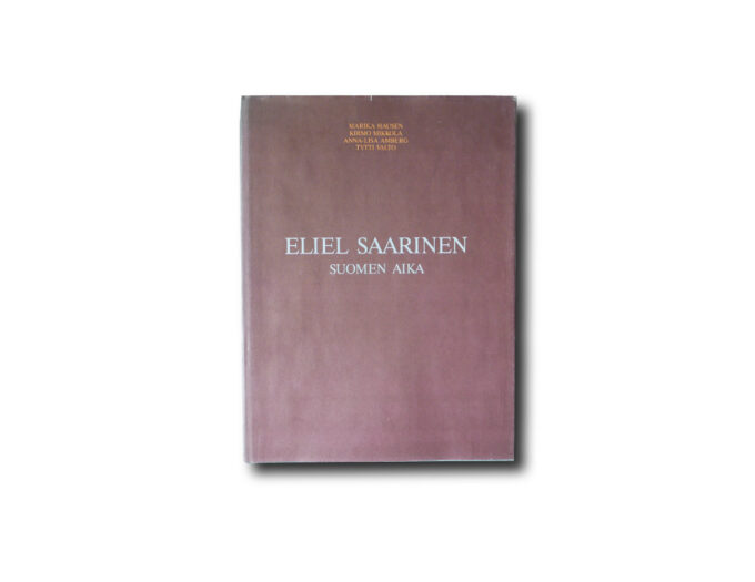 Eliel-Saarinen-Suomen-aika-kansi Image of the cover of the book: Eliel Saarinen – Suomen aika