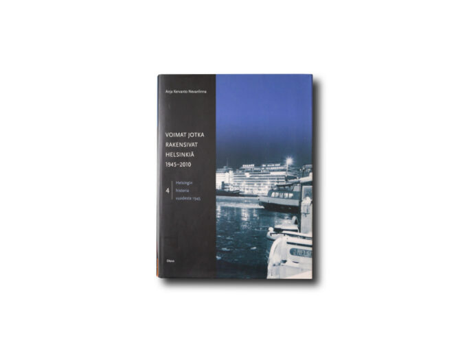 Image of the book Voimat jotka rakensivat Helsinkiä 1945–2010