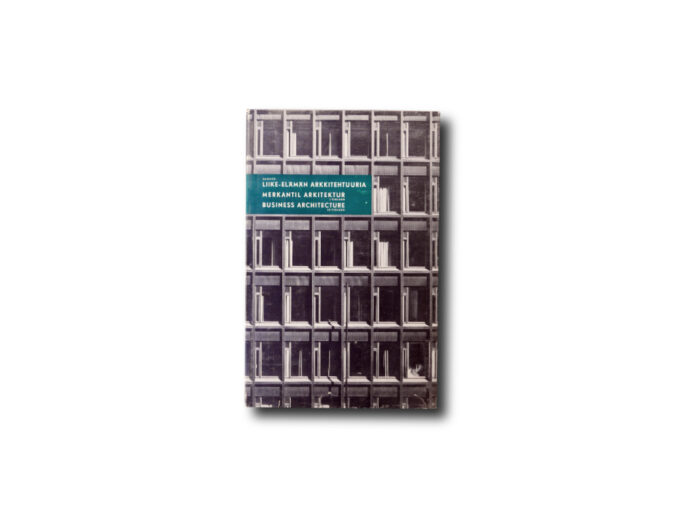 Cover of the book Suomen liike-elämän arkkitehtuuria – Merkantil arkitektur i Finland – Business Architecture in Finland