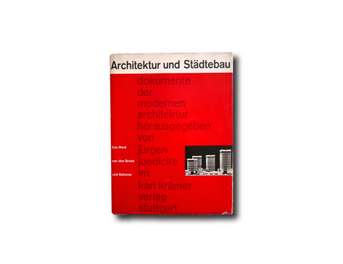 Image of the book Arkitektur und Städtebau: Das Werk van der Broek und Bakema