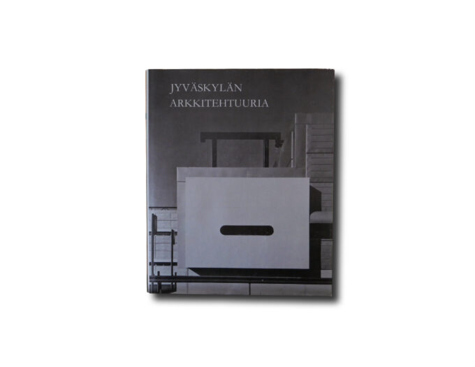 Jyvaskylan-arkkitehtuuria-kansi Image of the book Jyväskylän arkkitehtuuria – Architecture in Jyväskylä