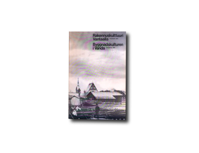 Image of the book Rakennuskulttuuri Vantaalla – inventointi 1981