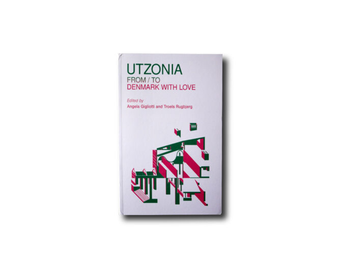 Utzonia-From-To-Denmark-With-Love-kansi Image of the book Utzonia: From/To Denmark with Love