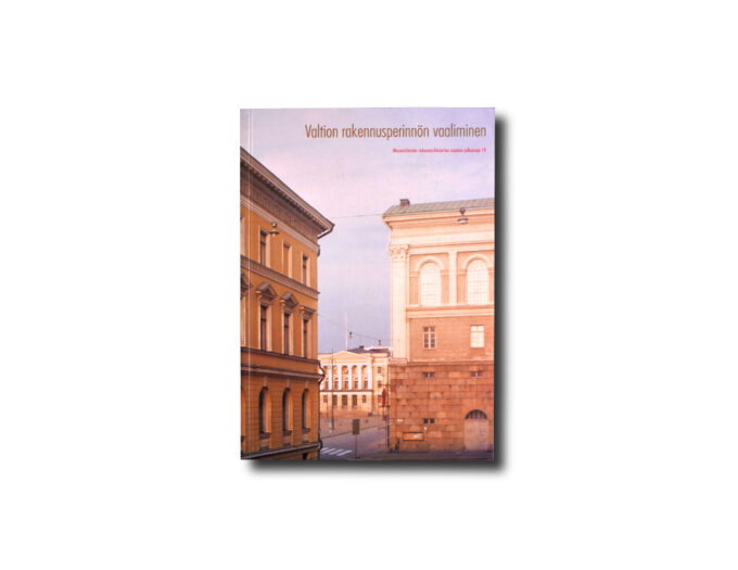 Valtion-rakennusperinnon-vaaliminen-kansi Image of the book Valtion rakennusperinnön vaaliminen