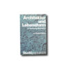 Bianca-Architektur-und-Lebensform-kansi Image of the book Architektur und Lebensform im islamischen Stadtwesen