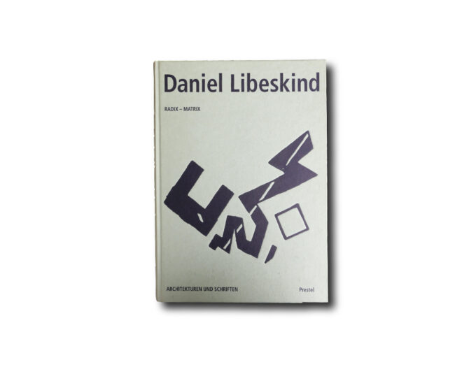 Libeskind-Radix-Matrix-kansi Image of the book Daniel Libeskind – Architekturen und Schriften