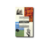Image of the book Technopoly: The Surrender of Culture to Technology