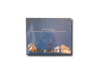 Image of the book Sirpaleita suurvalta-ajan Helsingistä