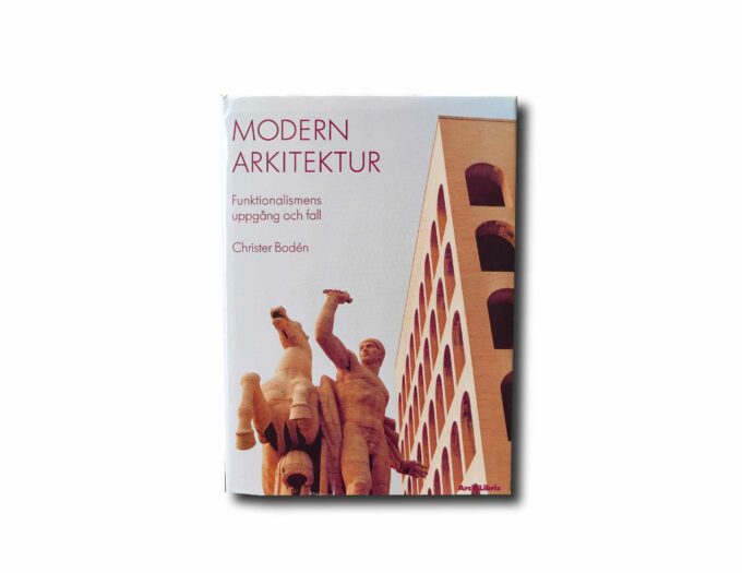 Image of the book Modern arkitektur: Funktionalismens uppgång och fall