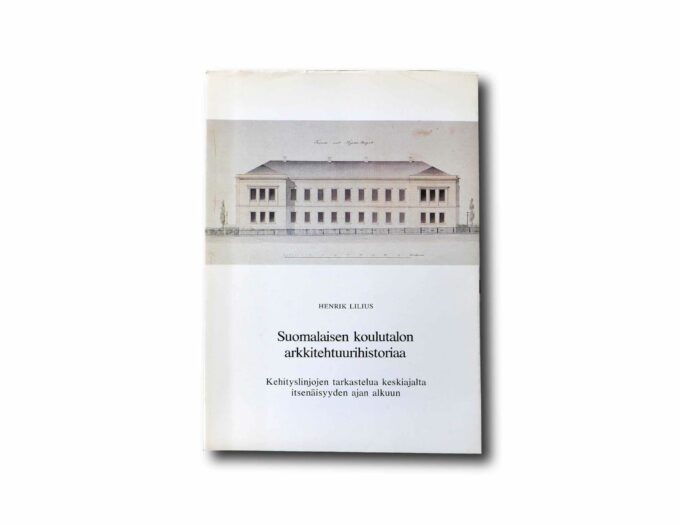 Image of the book Suomalaisen koulutalon arkkitehtuurihistoriaa