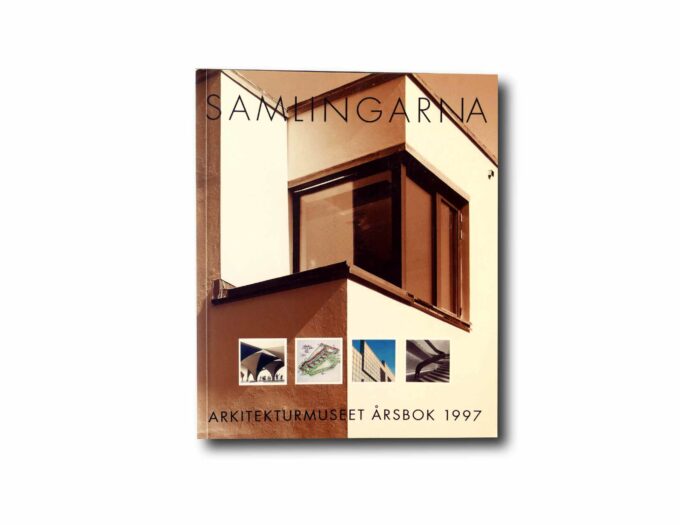 Image of the book Samlingarna – Arkitekturmuseet Årsbok 1997