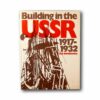 Building-in-the-USSR-1917-1932-kansi Image of the book Building in the USSR 1918–1932
