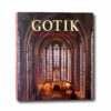 Gotik-Arkitektur-skulptur-maleri-kansi Image of the book Gotik: Arkitektur