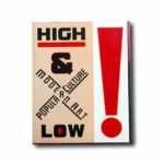 Image of the book High & Low: Modern Art and Popular Culture