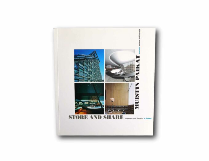 Image of the book Store and Share: Museums and Libraries in Finland