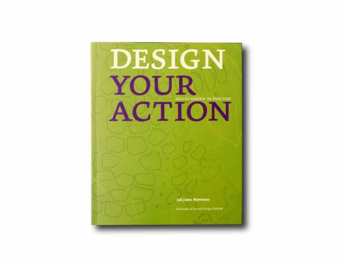 Design-Your-Action-kansi Image of the book Design Your Action: Social Design in Practice