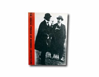 Photo showing the book The Heroic Period of Modern Architecture