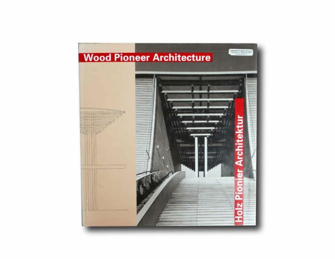 Image of the book Holz Pionier Architektur – Wood Pioneer Architecture