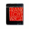 Frank-Lloyd-Wright-Das-Naturliche-Haus-kansi Image of the book Frank Lloyd Wright: Das Naturliche Haus