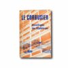 Image of the book Le Corbusier: Grundfragen des Städtebaues