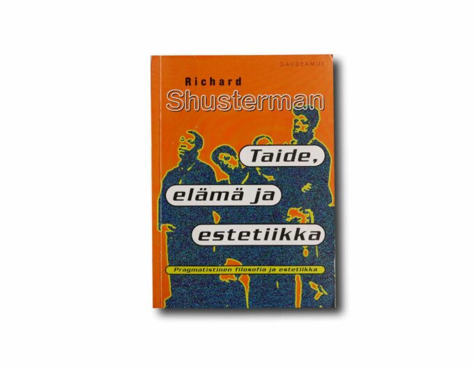 Shusterman-Taide-elama-ja-estetiikka-kansi Image of the book Taide