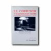 Le-Corbusier-et-L'architecture-sacree-kansi Image showing the book Le Corbusier et l'architecture sacrée