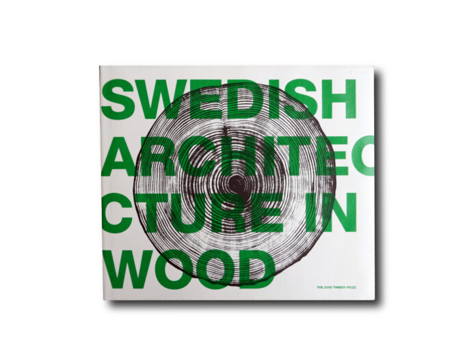 Swedish-Architecture-in-Wood-kansi Image showing the book Swedish Architecture in Wood – The 2008 Timber Prize
