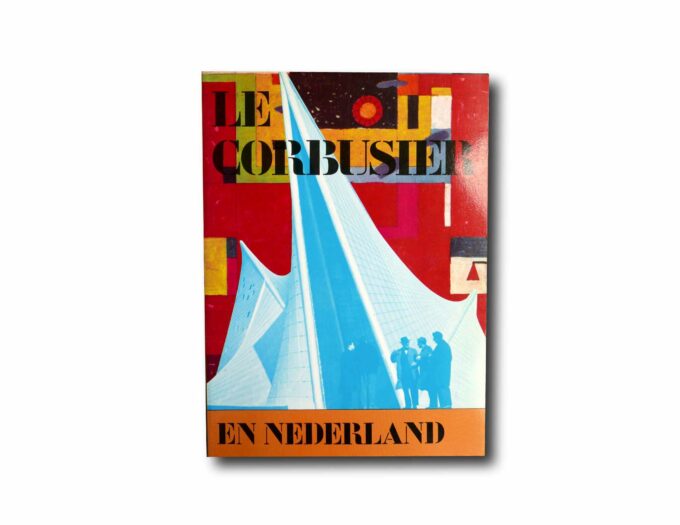 Le-Corbusier-En-Nederland-kansi Image showing the book Le Corbusier en Nederland