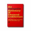 Image showing the book The Metapolis Dictionary of Advanced Architecture