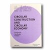 Circular-Construction-and-Circular-Economy-kansi Image showing the book Building Better – Less – Different: Circular Construction and Circular Economy