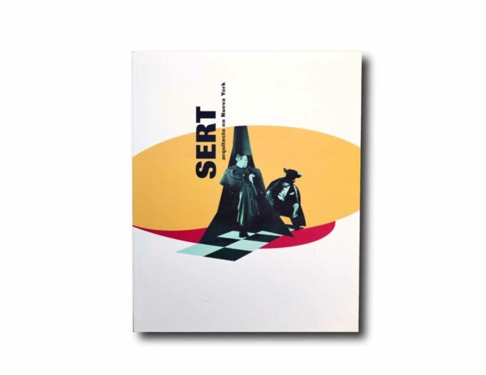 Sert-arquitecto-en-Nueva-York-kansi Image showing the book Sert – Arquitecto en Nueva York