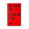 Image showing the book Kritisk By – Critical City