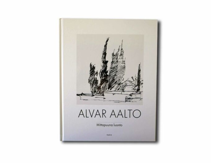 Alvar-Aalto-Mittapuuna-luonto-kansi Image showing the book Alvar Aalto – Mittapuuna luonto