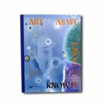 Image showing the book Art as We Don't Know It