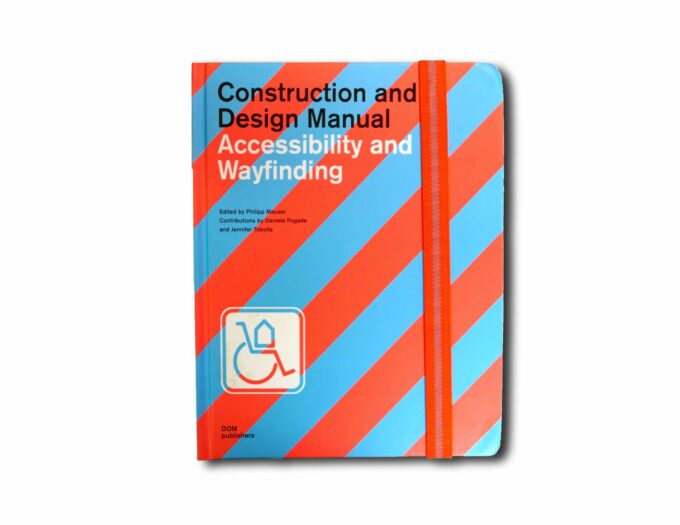 Construction-and-Design-Manual-Accessibility-and-Wayfinding-kansi Image showing the book Construction and Design Manual: Accessibility and Wayfinding